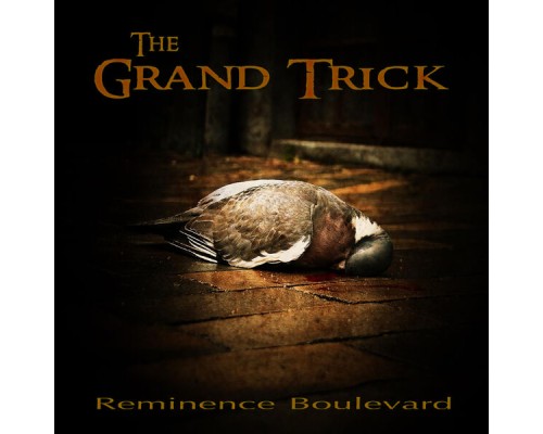 The Grand Trick - Reminence Boulevard