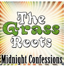 The Grass Roots - Midnight Confessions