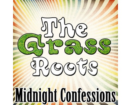 The Grass Roots - Midnight Confessions