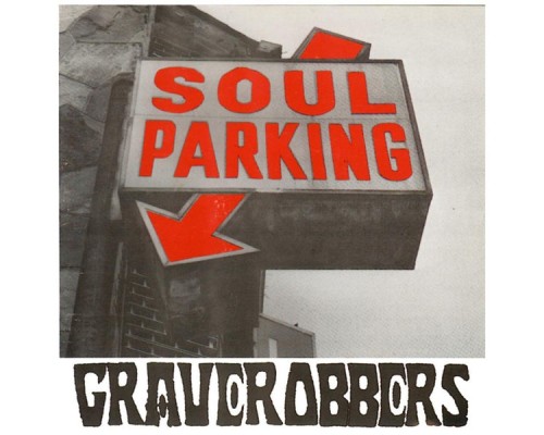 The Graverobbers - Soul Parking