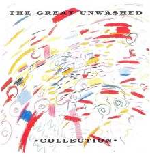 The Great Unwashed - Collection