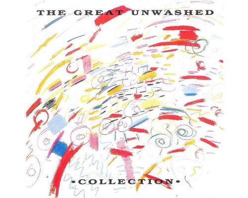 The Great Unwashed - Collection