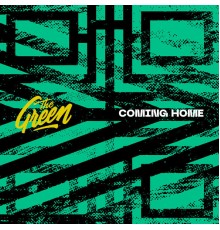 The Green - Coming Home