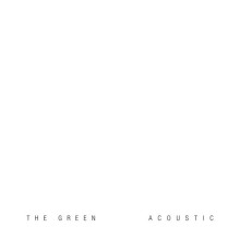 The Green - Acoustic (Acoustic)