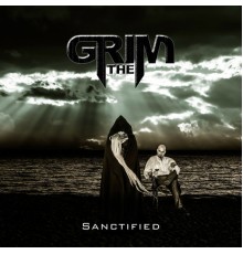 The Grim - Sanctified