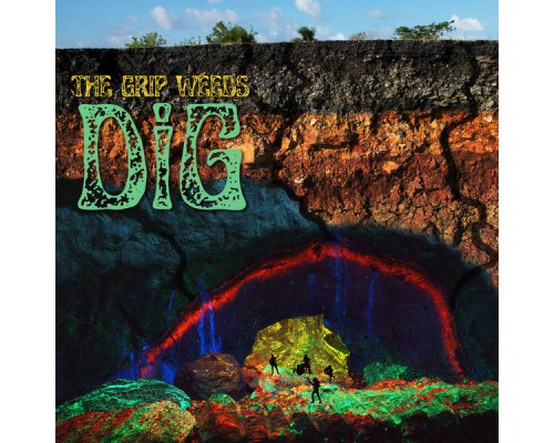 The Grip Weeds - DiG