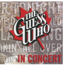 The Guess Who - In Concert