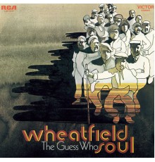 The Guess Who - Wheatfield Soul