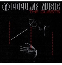 The Guests - Popular Music