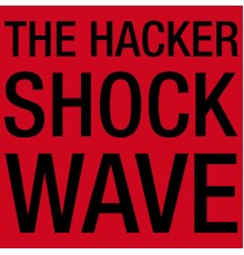 The Hacker - Shockwave