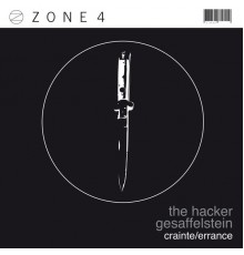 The Hacker - Zone 4: Crainte / Errance - EP