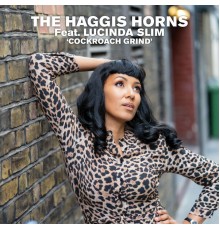 The Haggis Horns - Cockroach Grind