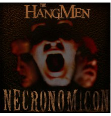 The Hangmen - Necronomicon