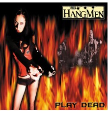 The Hangmen - Play Dead (Live)