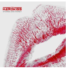 The Hardkiss - Stones and Honey