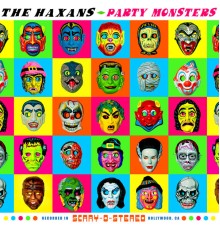 The Haxans - Party Monsters