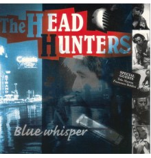 The Headhunters - Blue Whisper