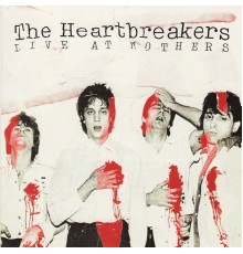 The Heartbreakers - Live At Mothers