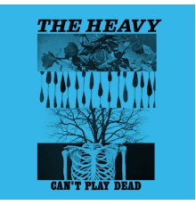 The Heavy - Can't Play Dead