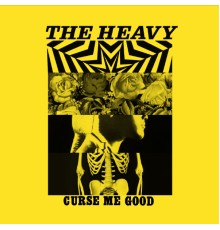 The Heavy - Curse Me Good