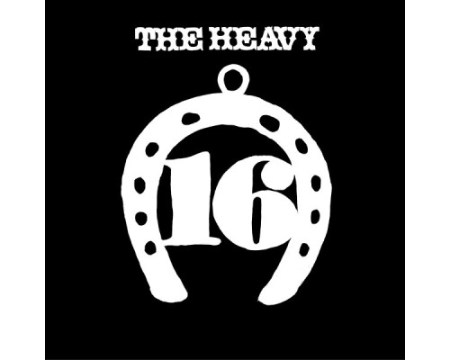 The Heavy - Sixteen