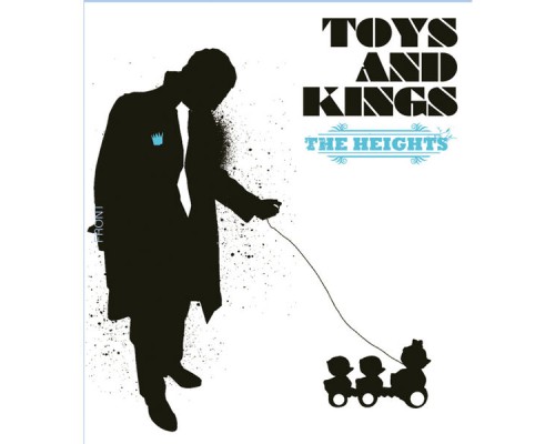 The Heights - Toys and Kings