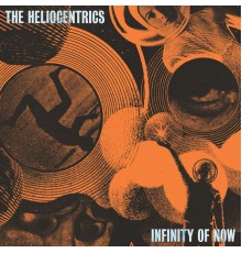 The Heliocentrics - Infinity Of Now