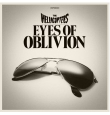 The Hellacopters - Eyes Of Oblivion