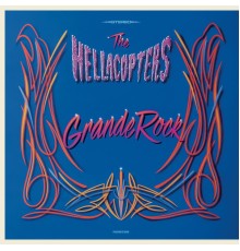 The Hellacopters - Grande Rock