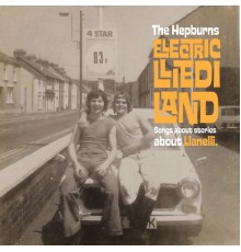 The Hepburns - Electric Lliedi Land