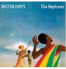 The Heptones - Better Days