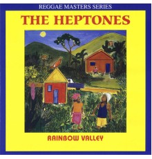 The Heptones - Rainbow Valley