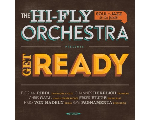 The Hi-Fly Orchestra - Get Ready