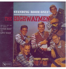 The Highwaymen - Standing Room Only!