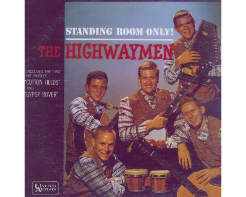 The Highwaymen - Standing Room Only!