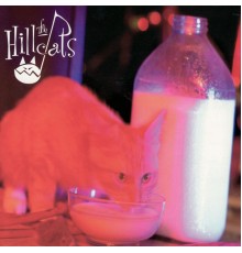 The Hillcats - Milk