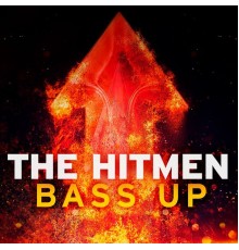 The Hitmen - Bass Up!