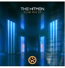 The Hitmen - Club Mix EP