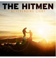 The Hitmen - Neverending Light