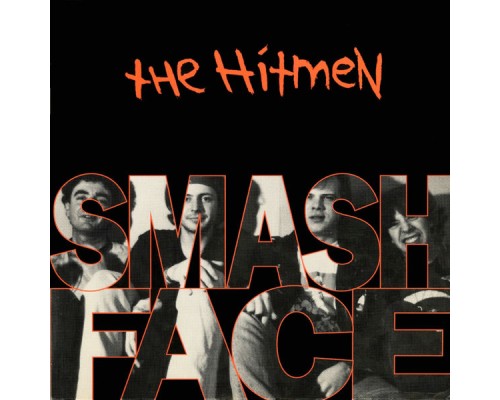 The Hitmen - Smashface