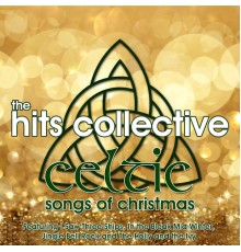 The Hits Collective - Celtic Songs of Christmas