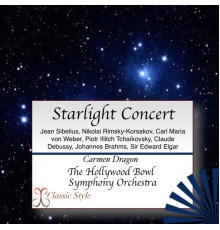 The Hollywood Bowl Symphony Orchestra, Carmen Dragon - Starlight Concert
