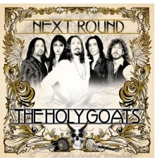 The Holy Goats - Next Round