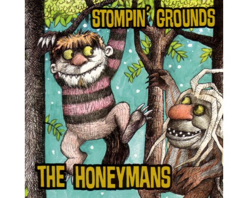 The Honeymans - Stompin' Grounds