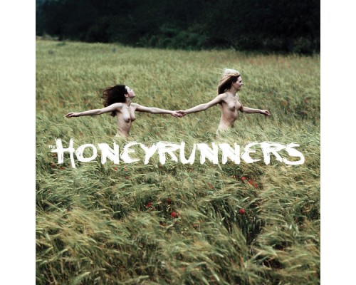 The Honeyrunners - The Honeyrunners