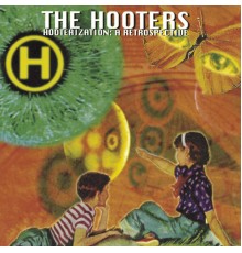 The Hooters - Hooterization: A Retrospective