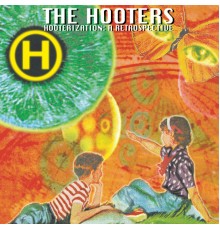 The Hooters - Hooterization: A Retrospective