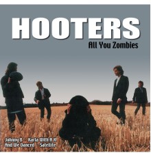 The Hooters - All You Zombies