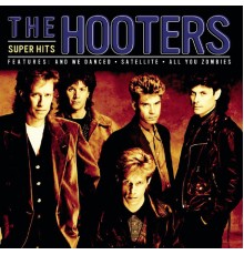 The Hooters - Super Hits