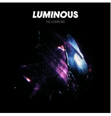 The Horrors - Luminous